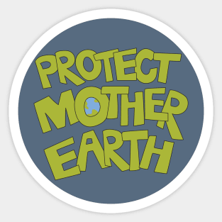 Protect Mother Earth Illustrated Text Badge Climate Ambassadors Sticker